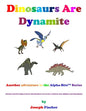 Dinosaurs Are Dynamite - Paperback