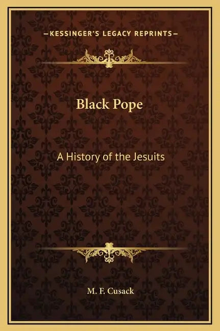 Black Pope: A History of the Jesuits - Hardcover