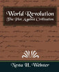 World Revolution the Plot Against Civilization (New Edition) - Paperback