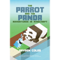 The Parrot and the Panda: Adventures in Minecraft - Paperback
