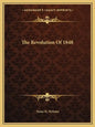 The Revolution of 1848 - Paperback