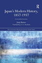 Japan's Modern History, 1857-1937: A New Political Narrative - Paperback