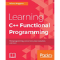 Learning C++ Functional Programming: Explore functional C++ with concepts like currying, metaprogramming and more - Paperback