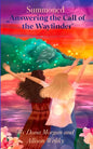 Summoned: Answering the Call of the Wayfinder - Paperback