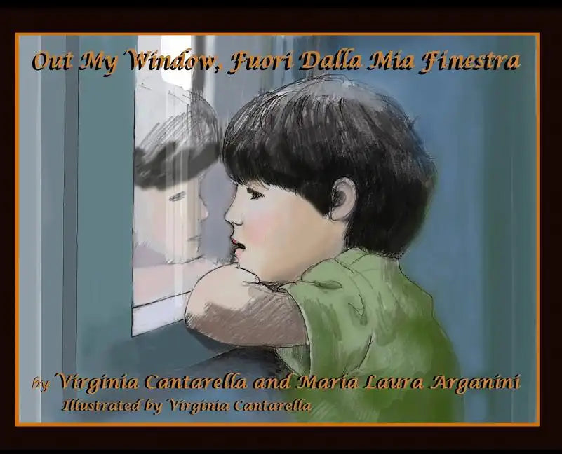 Out My Window, Fuori Dalla Mia Finestra - Hardcover