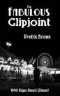 The Fabulous Clipjoint - Hardcover