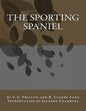 The Sporting Spaniel - Paperback