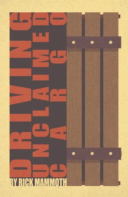 Driving Unclaimed Cargo - Paperback