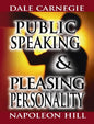 Public Speaking by Dale Carnegie (the author of How to Win Friends & Influence People) & Pleasing Personality by Napoleon Hill (the author of Think an - Hardcover