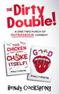 The Dirty Double!: The Outrageously Offensive Humor Collection! - Paperback