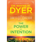 The Power of Intention: Learning to Co-Create Your World Your Way - Paperback