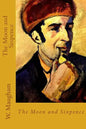 The Moon and Sixpence - Paperback