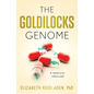The Goldilocks Genome: A Medical Thriller - Paperback