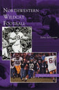 Northwestern Wildcat Football - Hardcover