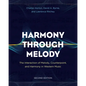 Harmony Through Melody: The Interaction of Melody, Counterpoint, and Harmony in Western Music - Paperback
