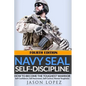 NAVY SEAL Self-Discipline: How To Become The Toughest Warrior - Paperback