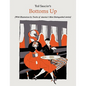 Ted Saucier's Bottoms Up [With Illustrations by Twelve of America's Most Distinguished Artists] - Paperback