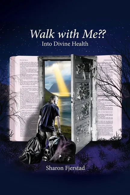 Walk with Me Into Divine Health - Paperback