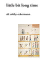 Little Bit Long Time - Paperback