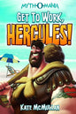 Get to Work, Hercules! - Paperback