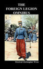 The Foreign Legion Omnibus: Beau Geste, Beau Sabreur, and Beau Ideal - Hardcover