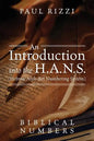 An Introduction into the H.A.N.S. (Hebrew Alph-Bet Numbering System): Biblical Numbers - Paperback