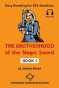The Brotherhood of the Magic Sword - Book 1: Easy Reading for ESL Students - Paperback
