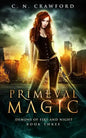 Primeval Magic: An Urban Fantasy Novel - Paperback