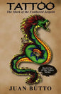 Tattoo: The Mark of the Feathered Serpent - Paperback