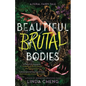 Beautiful Brutal Bodies - Hardcover
