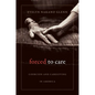 Forced to Care - Paperback