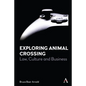 Exploring Animal Crossing: Law, Culture and Business - Hardcover