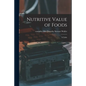 Nutritive Value of Foods: a Table - Paperback
