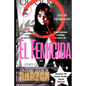 El Femicida: (Amar no es amor) - Paperback