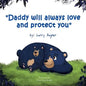 Daddy Will Always Love and Protect You - Paperback