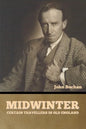 Midwinter: Certain Travellers in Old England - Paperback
