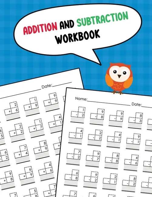 Addition and Subtraction Workbook: One Page A Day Single Digit Math Workbook for Prek to 1st Grade Students - Paperback