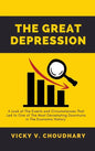 The Great Depression: A Look at The Events and Circumstances That Led to One of The Most Devastating Downturns in The Economic History - Hardcover
