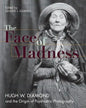 Face of Madness: Hugh W. Diamond and the Origin of Psychiatric Photography - Paperback
