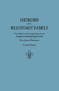 Memoirs of a Huguenot Family: Translated and Compiled from the Original Autobiography of the REV. James Fontaine, and Other Family Manuscripts; Comp - Paperback