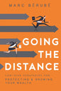 Going the Distance: Low-Risk Strategies for Protecting & Growing Your Wealth - Paperback