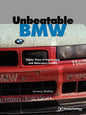 Unbeatable BMW: Eighty Years of Engineering and Motorsport Success - Paperback