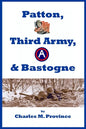 Patton, Third Army, & Bastogne - Paperback