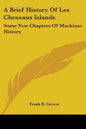 A Brief History Of Les Cheneaux Islands: Some New Chapters Of Mackinac History - Paperback