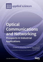 Optical Communications and Networking: Prospects in Industrial Applications - Paperback