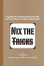 Nix the Tricks - Paperback