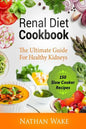 Renal Diet Cookbook: The Ultimate Guide For Healthy Kidneys - 150 Slow Cooker Recipes - Paperback