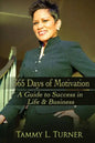 365 Days of Motivation: A Guide To Success in Life & Business - Paperback