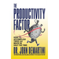The Productivity Factor: How to Accomplish Twice as Much in Half the Time - Paperback
