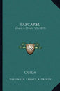 Pascarel: Only A Story V3 (1873) - Paperback